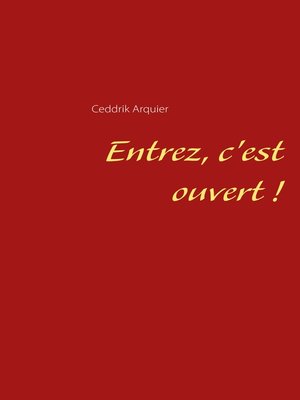 cover image of Entrez, c'est ouvert !